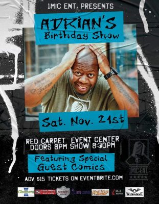 1Mic Ent Presents Adrian's Bday Show