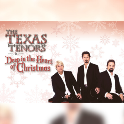 The Texas Tenors – Deep in the Heart of Christmas