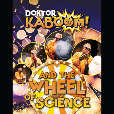 Doktor Kaboom and the Wheel of Science!