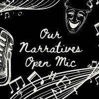 Our Narratives Open Mic Night