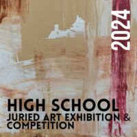 HIGH SCHOOL JURIED ART COMPETITION || ART EXHIBITION