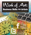 Work of Art: Marketing for Artists