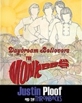Justin Ploof and the Throwbacks present . . . Daydream Believers – The Story of the Monkees