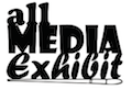 All Media Exhibit: Call for Entries
