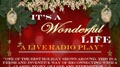 Dinner Theatre! It’s a Wonderful Life “A Live Radio Play”