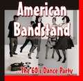 American Bandstand: The 60's Dance Party
