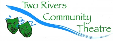 Two Rivers Community Theatre